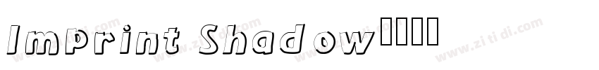 Imprint Shadow字体转换